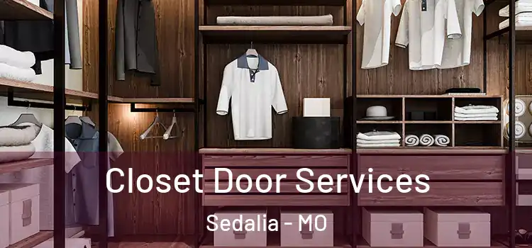  Closet Door Services Sedalia - MO