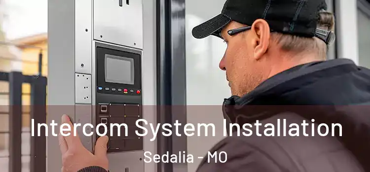  Intercom System Installation Sedalia - MO