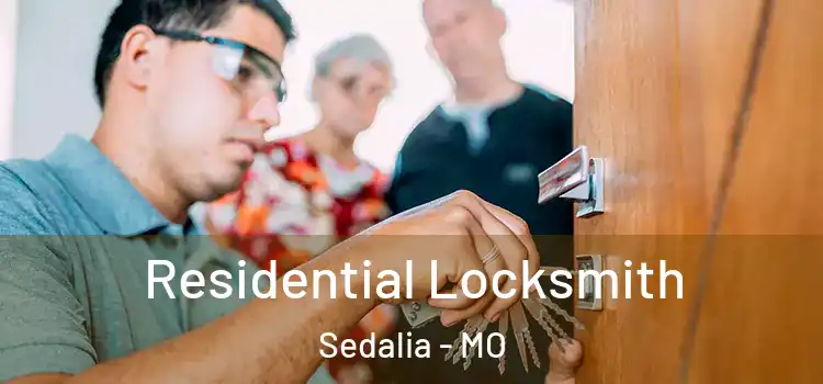  Residential Locksmith Sedalia - MO